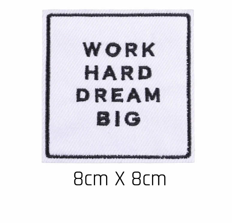 Patch Work Hard Dream Big